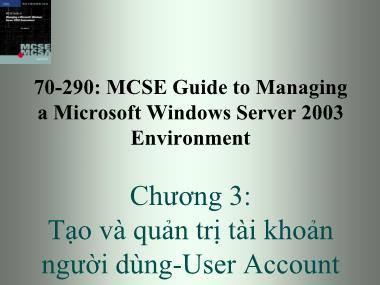 Giáo trình Windows Server 2003 - Chương 3: Tạo và quản trị tài khoản người dùng-User Account