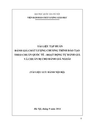 Tài liệu Tập huấn đánh giá chất lượng chương trình đào tạo theo chuẩn quốc tế-Hoạt động tự đánh giá và chuẩn bị cho đánh giá ngoài