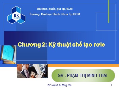 Bài giảng Bảo vệ Rơ le và tự động hóa - Chương 2: Kĩ thuật chế tạo Rơ le - Phạm Thị Minh Thái