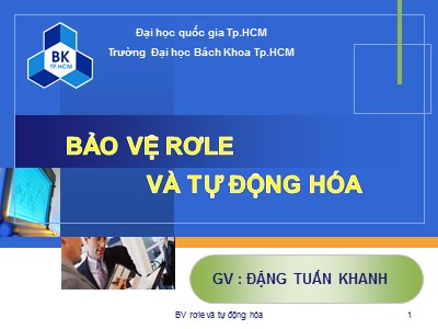 Bài giảng Bảo vệ Rơ le và tự động hóa - Chương 3: Các loại Rơ le - Phạm Thị Minh Thái