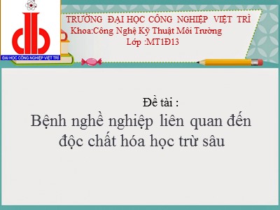 Bài giảng Bệnh nghề nghiệp liên quan đến độc chất hóa học trừ sâu