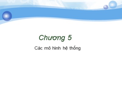 Bài giảng Các mô hình hệ thống