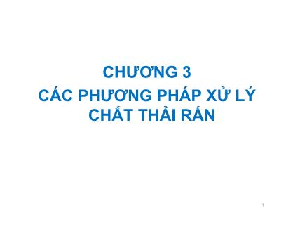 Bài giảng Các phương pháp xử lý chất thải rắn