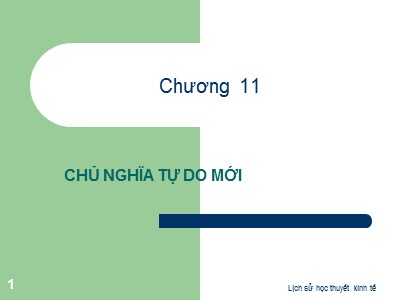 Bài giảng Chủ nghĩa tự do mới (Bản đẹp)