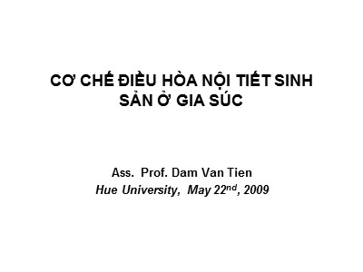 Bài giảng Cơ chế điều hòa nội tiết sinh sản ở gia súc