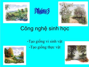 Bài giảng Công nghệ sinh học - Phần 1: Tạo giống bằng công nghệ tế bào