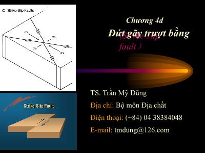 Bài giảng Địa chất cấu tạo - Chương 14: Đứt gãy trượt bằng - Trần Mỹ Dung