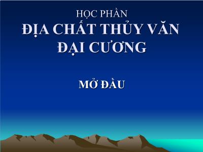 Bài giảng Địa chất thủy văn đại cương