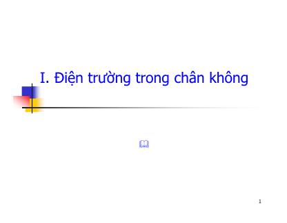 Bài giảng Điện trường trong chân không