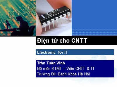 Bài giảng Điện tử cho Công nghệ thông tin - Chương 3: Các mạch tạo dao động - Trần Tuấn Vinh