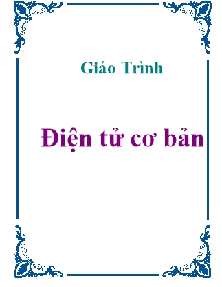 Bài giảng Điện tử cơ bản (Chuẩn kiến thức)