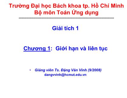 Bài giảng Giải tích 1 - Chương 1: Giới hạn và liên tục - Đặng Văn Vinh