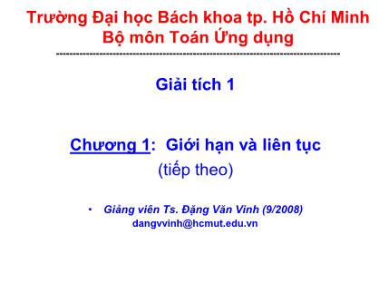 Bài giảng Giải tích 1 - Chương 1: Giới hạn và liên tục (Tiếp theo)