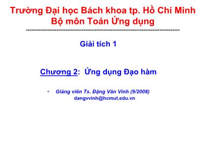 Bài giảng Giải tích 1 - Chương 2: Ứng dụng đạo hàm - Đặng Văn Vinh