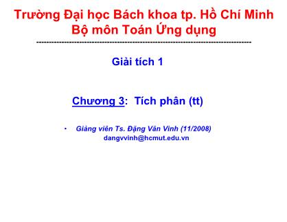 Bài giảng Giải tích 1 - Chương 3: Tích phân (Tiếp theo) - Đặng Văn Vinh