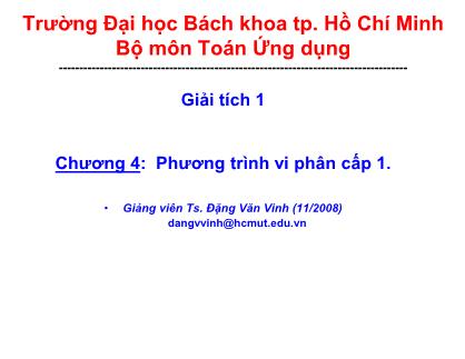 Bài giảng Giải tích 1 - Chương 4: Phương tích vi phân cấp 1 - Đặng Văn Vinh