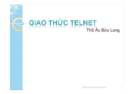 Bài giảng Giao thức TELNET - Âu Bửu Long