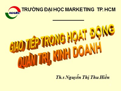 Bài giảng Giao tiếp trong hoạt động quản trị kinh doanh - Nguyễn Thị Thu Hiền