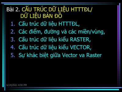 Bài giảng Hệ thống thông tin địa lý trong Lâm nghiệp - Bài 2: Cấu trúc dữ liệu htttđl/ dữ liệu bản đồ