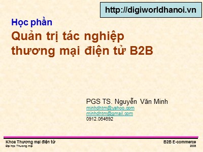 Bài giảng học phần Quản trị tác nghiệp thương mại điện tử B2B - Nguyễn Văn Minh