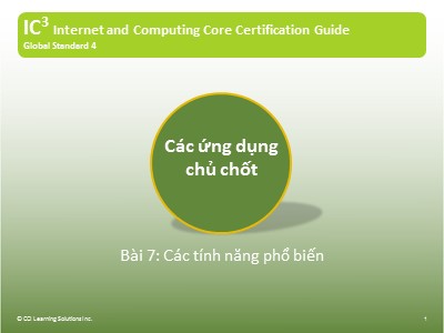 Bài giảng IC3 GS4 - Bài 7: Các tính năng phổ biến