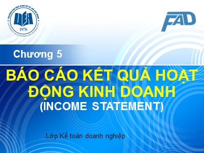 Bài giảng Kế toán tài chính 3 - Chương 5: Báo cáo kết quản hoạt động kinh doanh