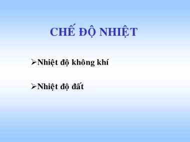 Bài giảng Khí tượng nông nghiệp - Chương 4: Chế độ nhiệt