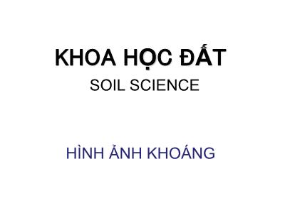 Bài giảng Khoa học đất (Bản đẹp)