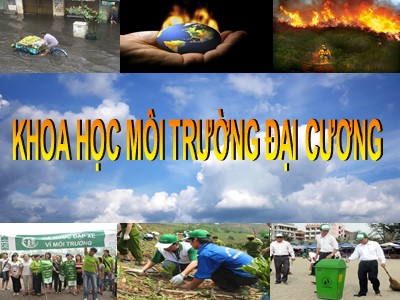 Bài giảng Khoa học môi trường đại cương