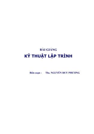 Bài giảng Kĩ thuật Lập trình - Nguyễn Duy Phương