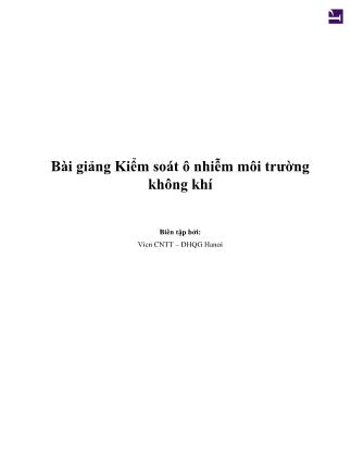 Bài giảng Kiểm soát ô nhiễm môi trường không khí