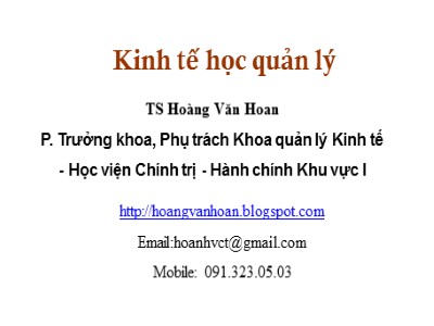 Bài giảng Kinh tế học quản trị - Hoàng Văn Hoan