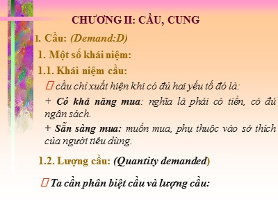 Bài giảng Kinh tế học Vĩ mô - Chương 2: Cầu, cung