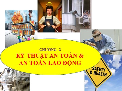 Bài giảng Kỹ thuật an toàn và an toàn lao động