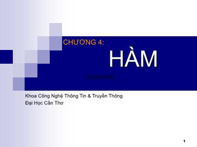 Bài giảng Lập trình hướng đối tượng C++ - Chương 4: Hàm (Function)