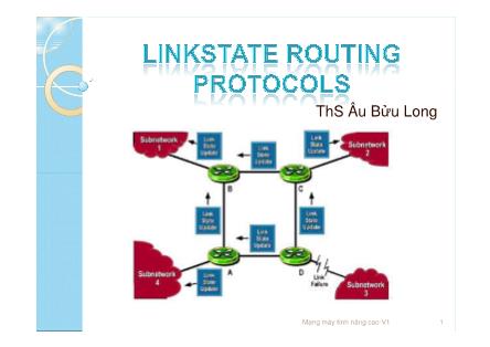 Bài giảng Linkstate Routing Protocols - Âu Bửu Long