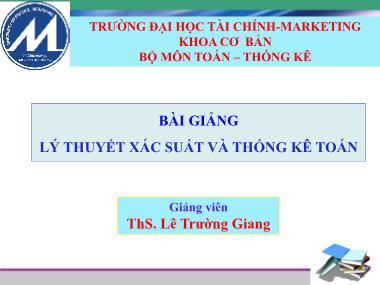 Bài giảng Lý thuyết sác xuất và thống kê toán - Chương 0: Bổ túc kiến thức dùng trong xác suất - Lê Trường Giang