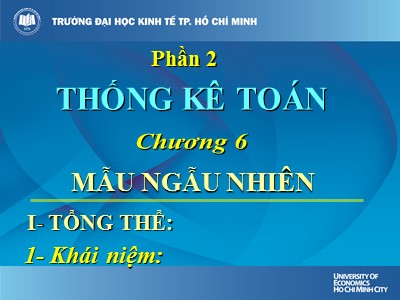 Bài giảng Lý thuyết xác suất và thống kê Toán - Chương 6: Mẫu ngẫu nhiên