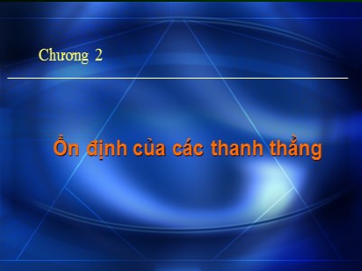 Bài giảng Mạng lưới thoát nước - Chương 2: Ổn định của các thanh thẳng