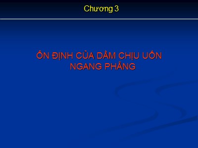 Bài giảng Mạng lưới thoát nước - Chương 3: Ổn đinh cảu dầm chịu uốn ngang phẳng