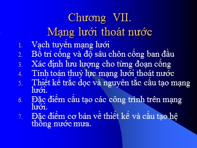 Bài giảng Mạng lưới thoát nước - Chương VII: Mạng lưới thoát nước