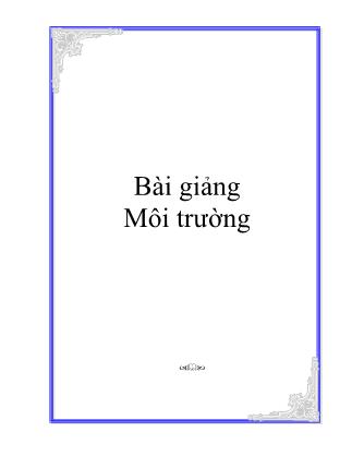 Bài giảng Môi trường (Bản đẹp)