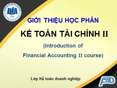 Bài giảng môn học Kế toán tài chính 2 - Chương 1: Kế toán giao dịch ngoại tệ