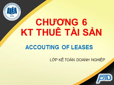 Bài giảng môn học Kế toán tài chính 2 - Chương 6: Kế toán thuế tài sản