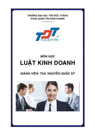 Bài giảng môn học Luật kinh doanh - Nguyễn Quốc Sỹ