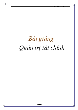 Bài giảng môn học Quản trị tài chính