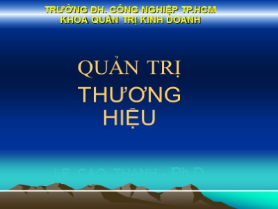 Bài giảng môn học Quản trị thương hiệu