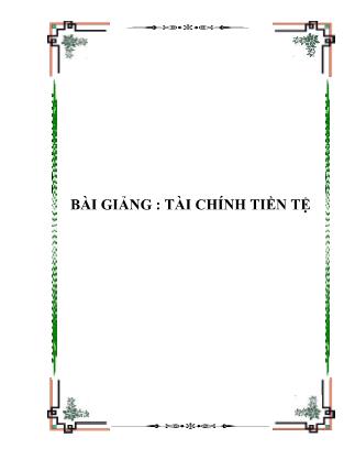 Bài giảng môn học Tài chính tiền tệ