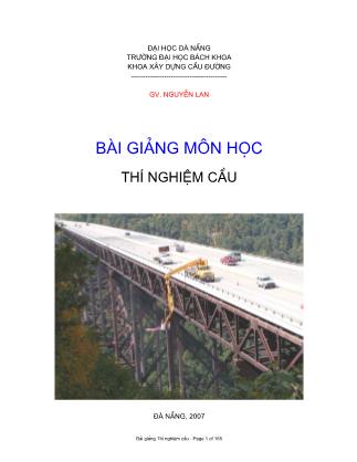 Bài giảng Môn học Thí nghiệm cầu - Nguyễn Lan