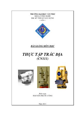 Bài giảng môn học Thực tập trắc địa - Nguyễn Phước Công